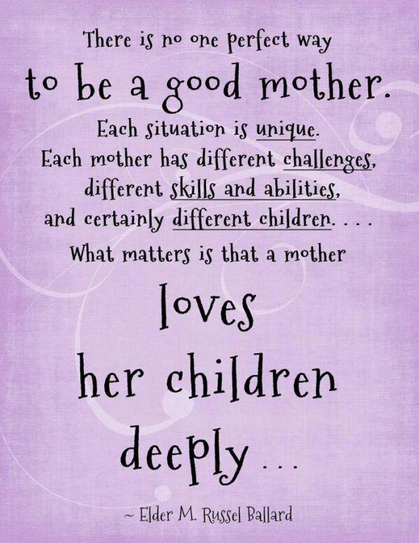 a good mother loves her children delleeply elder m. russell ballard quote